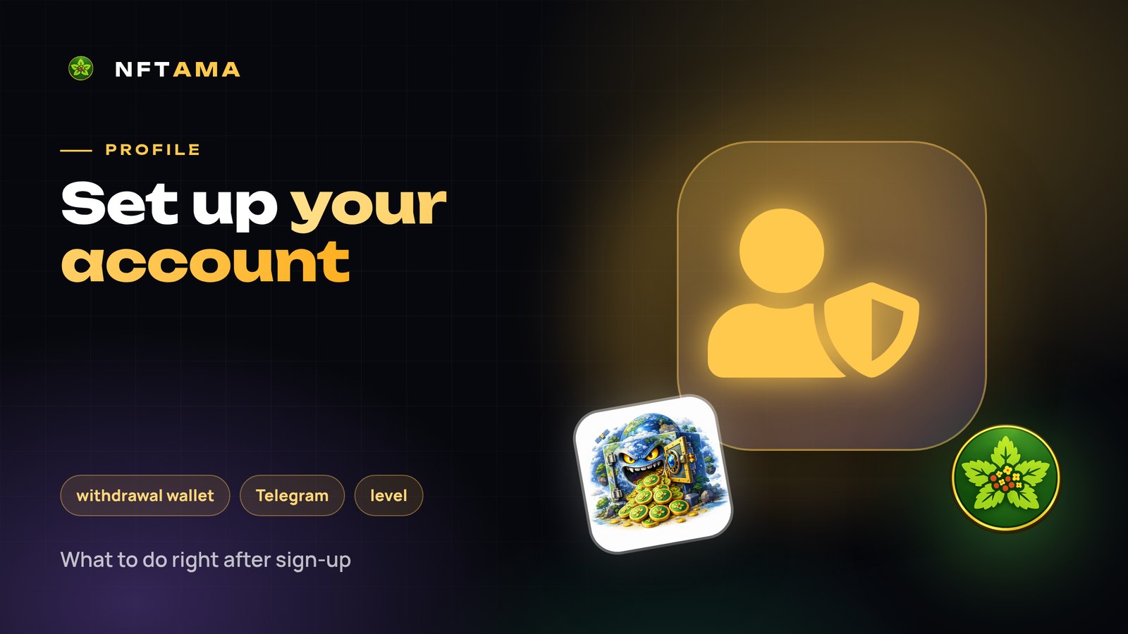 The NFTAMA Profile: Settings, Security and Account Growth